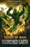 [Seeds of War 02] • Scorched Earth